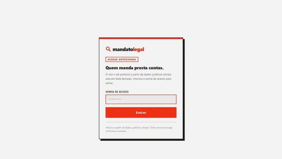 Tela de acesso antecipado do Mandato Legal, com a frase Quem manda presta contas e o campo de senha do beta fechado.